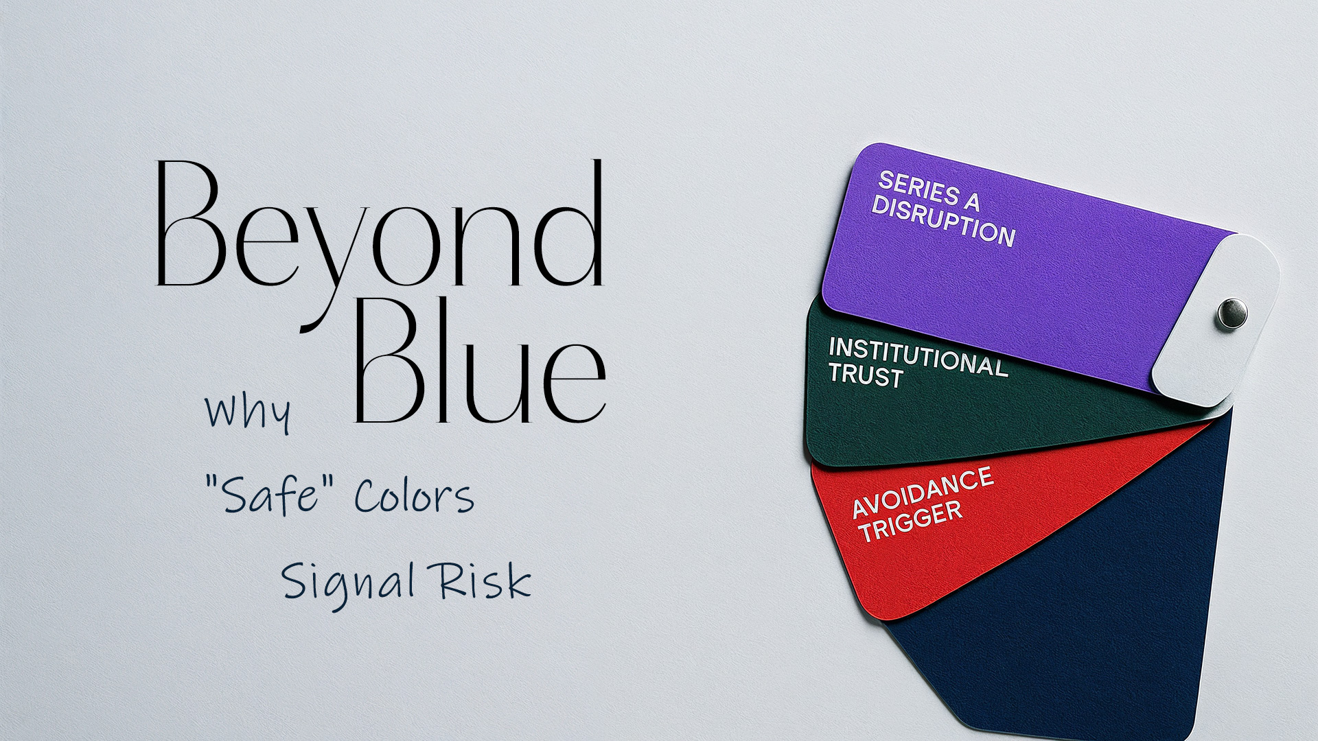 Color fan deck swatches labeled 'Series A Disruption', 'Institutional Trust', and 'Avoidance Trigger'.
