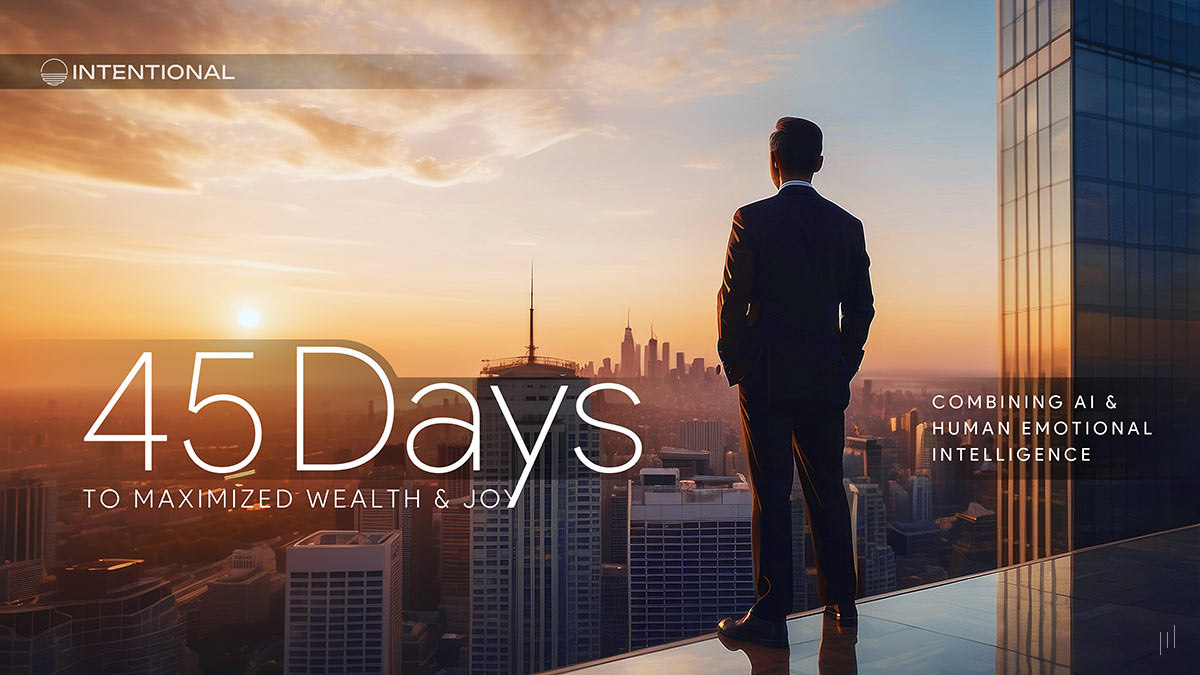45 Days to Maximized Wealth & Joy – Transformative training presentation focused on personal growth, financial success, and well-being.
